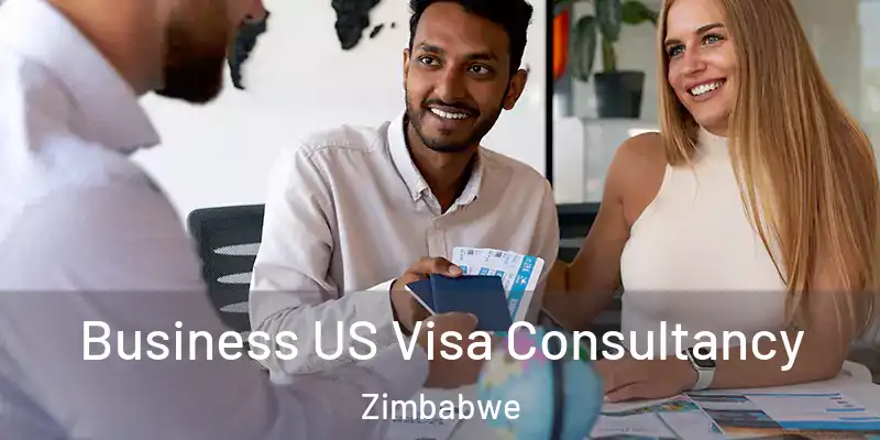  Business US Visa Consultancy Zimbabwe