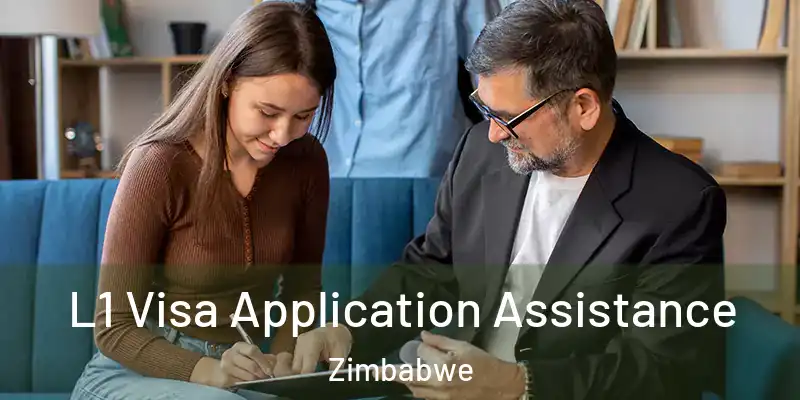  L1 Visa Application Assistance Zimbabwe