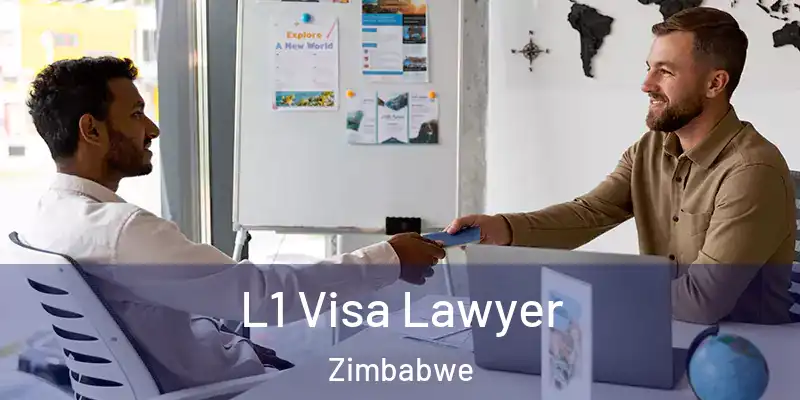 L1 Visa Lawyer Zimbabwe