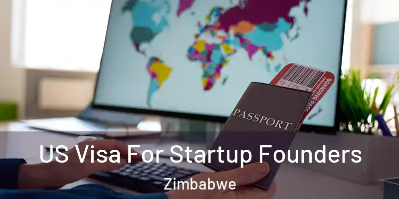 US Visa For Startup Founders Zimbabwe