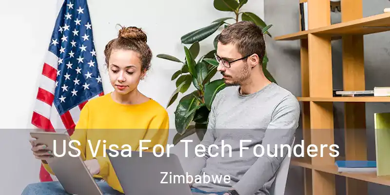  US Visa For Tech Founders Zimbabwe